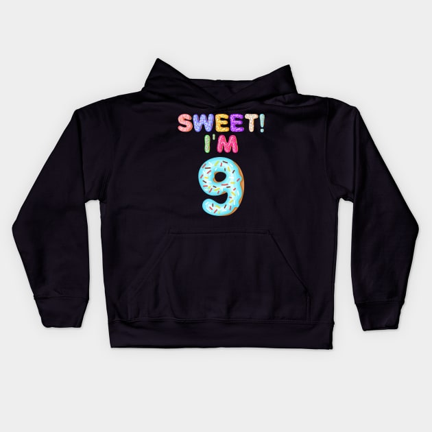 Kids 2010 9th Birthday Sweet I'm 9 Donut Gift Kids Hoodie by Camryndougherty